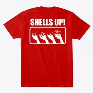 Shells Up? Comfort Tee